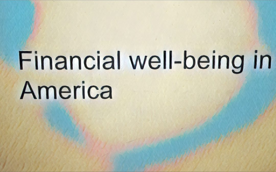 CFPB Survey Finds More Than 40 Percent Struggle with Financial Well-Being