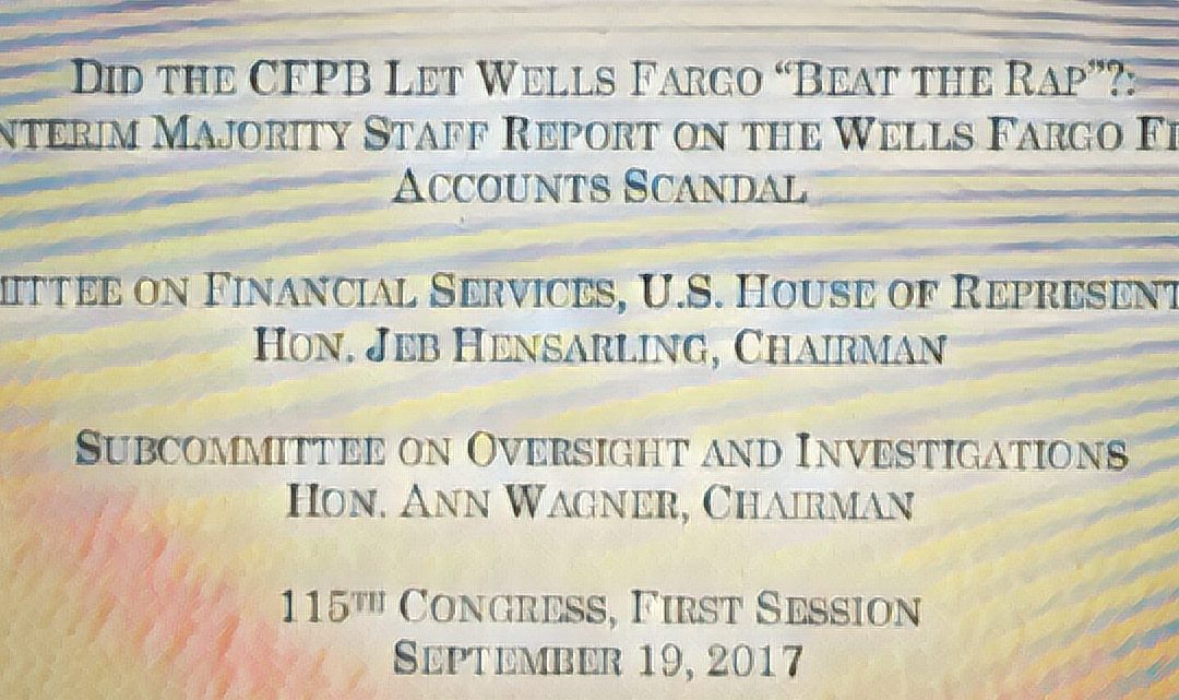 HFS Staff Report Details CFPB Missteps in Wells Fargo Scandal